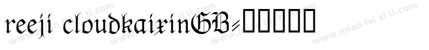 reeji cloudkaixinGB字体转换